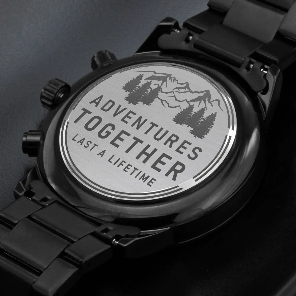 Adventures Together Last a Lifetime Outdoorsman Engraved Design Black Chronograph Watch